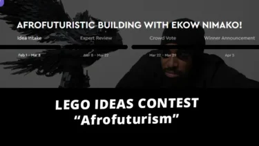 LEGO IDEAS AFROFUTURISTIC BUILDING WITH EKOW NIMAKO! Contest