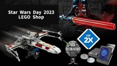 LEGO (R) Shop “Star Wars Day 2023” May 1st to 7th | GWP, Special Prices, Double VIP Points, etc.