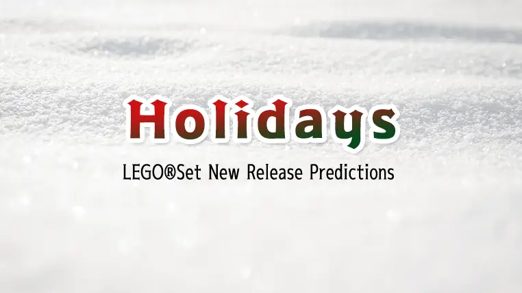 Predicted LEGO® Christmas Sets 2024: Sneak Peek at Advent Calendars & Holiday Collections